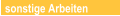 sonstige Arbeiten